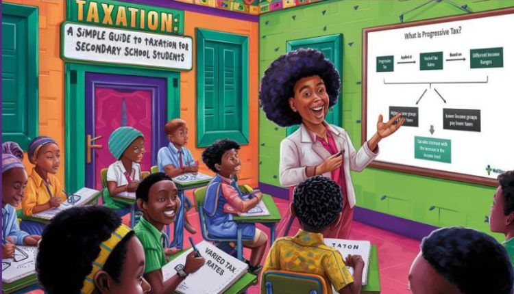 TAXATION: ESSENTIAL KNOWLEDGE FOR NIGERIAN CHILDREN